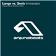 Lange Vs. Genix - Immersion