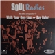 Soul Radics - Walk Your Own Line B/W Day Ruler