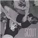 Scout - What A Time To Be Alive