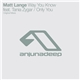 Matt Lange - Way You Know / Only You