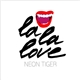 Neon Tiger - La La Love