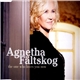 Agnetha Fältskog - The One Who Loves You Now