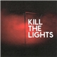 House Of Black Lanterns - Kill The Lights