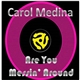 Carol Medina - Are You Messin' Around