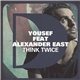 Yousef Feat. Alexander East - Think Twice