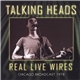 Talking Heads - Real Live Wires (Chicago Broadcast 1978)