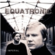 Equatronic - The Imperial