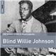 Blind Willie Johnson - The Rough Guide To Blues Legends: Blind Willie Johnson