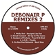 Debonair P - Debonair P Remixes 2