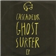 Cascadeur - Ghost Surfer EP